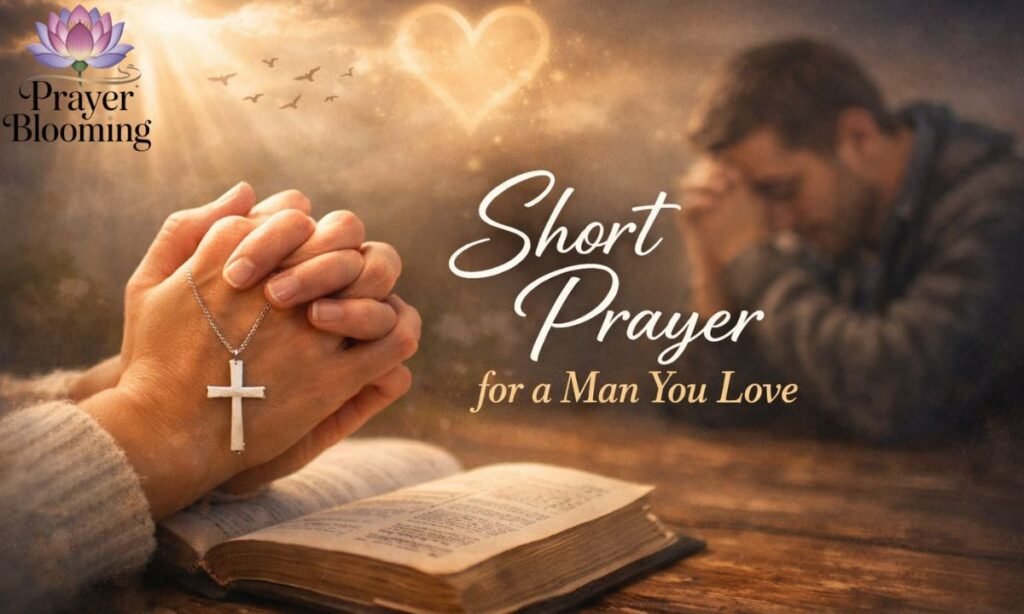 Short prayer for a man you love
