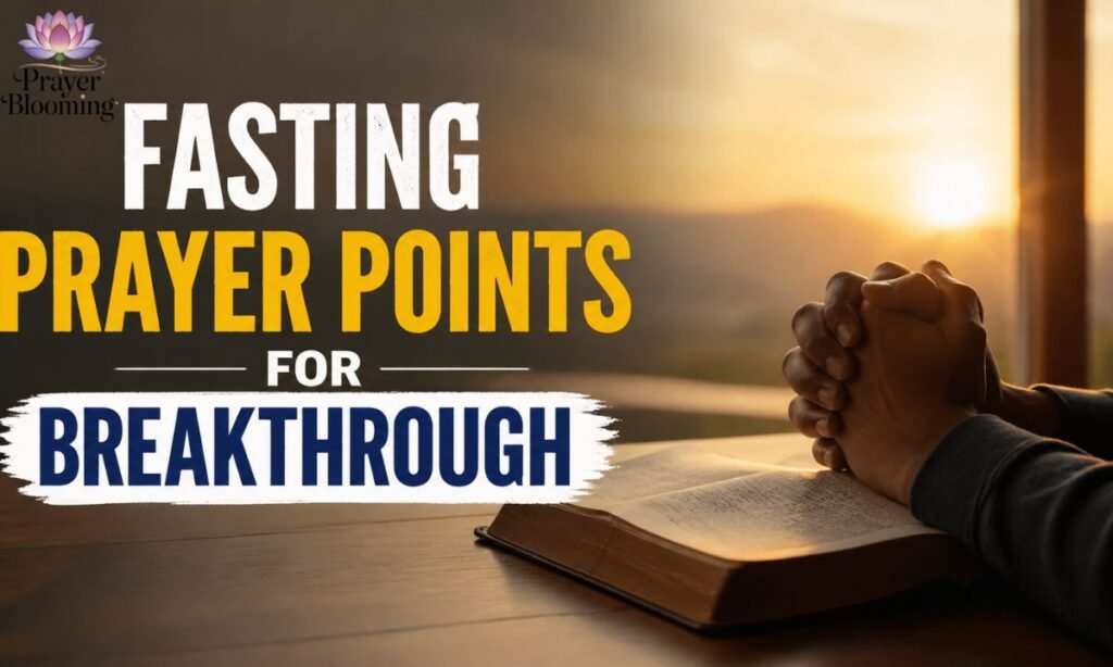 Fasting prayer points for breakthrough
