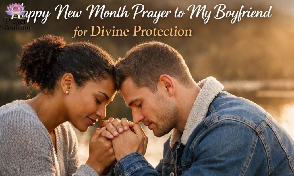 Happy New Month Prayer to My Boyfriend for Divine Protection
