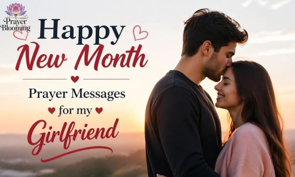 Happy new month prayer messages for my girlfriend