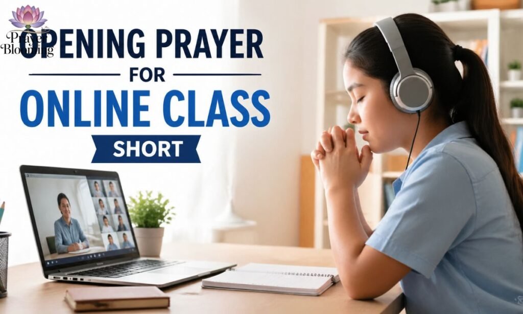 Opening prayer for online class short