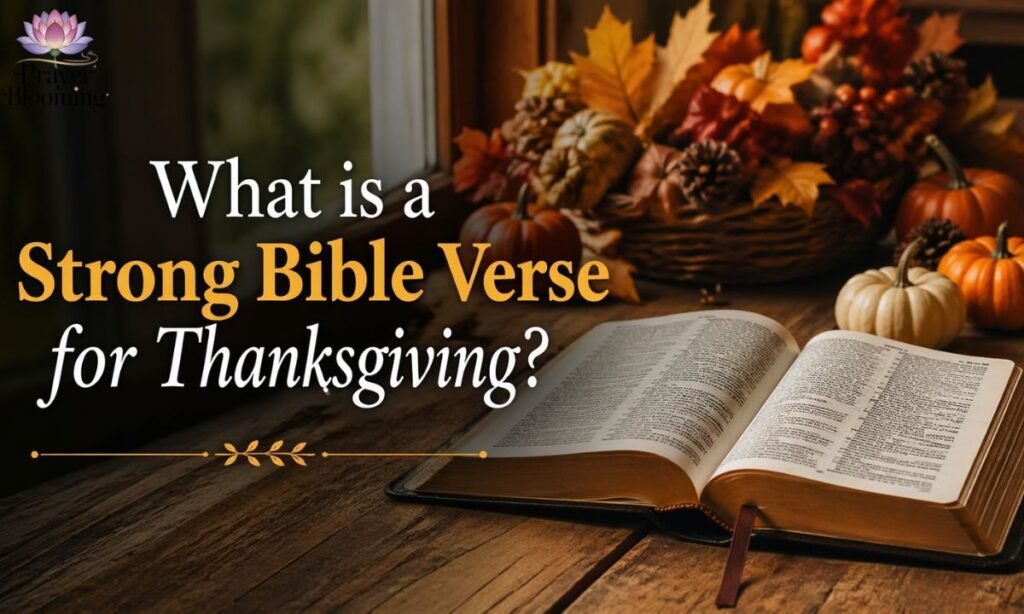 What is a Strong Bible Verse for Thanksgiving