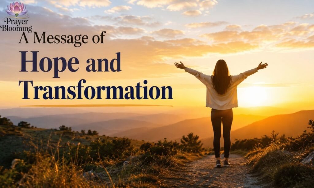 A Message of Hope and Transformation