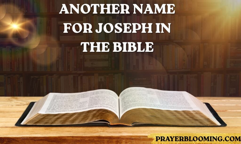 Another Name for Joseph in the Bible