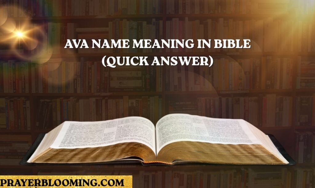 Ava Name Meaning in Bible (Quick Answer)