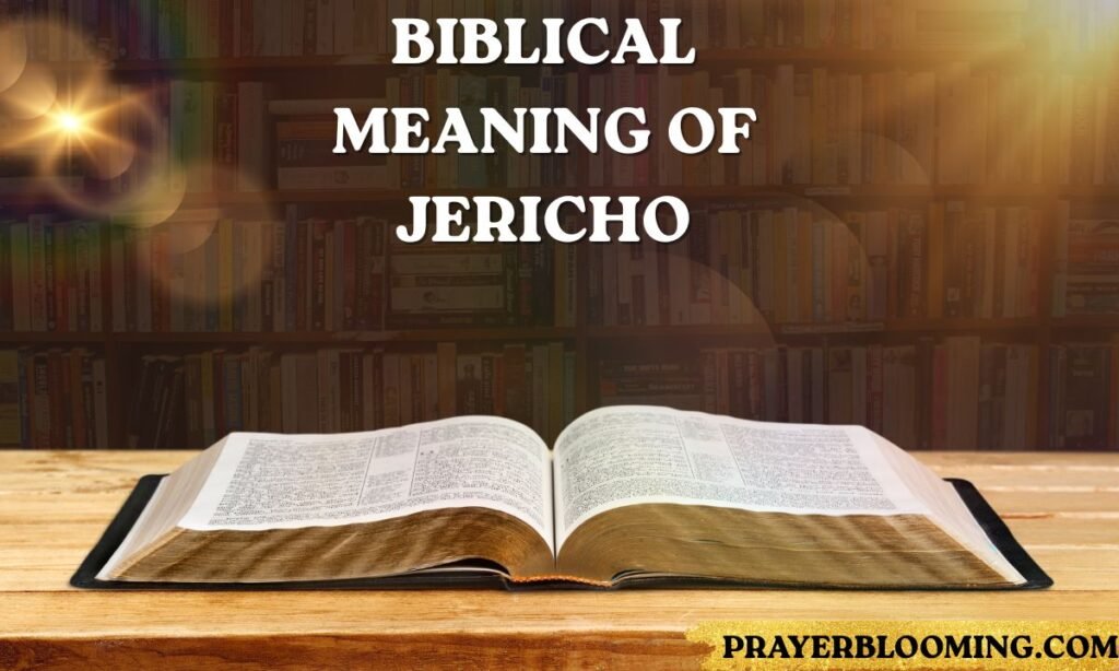 Biblical Meaning of Jericho