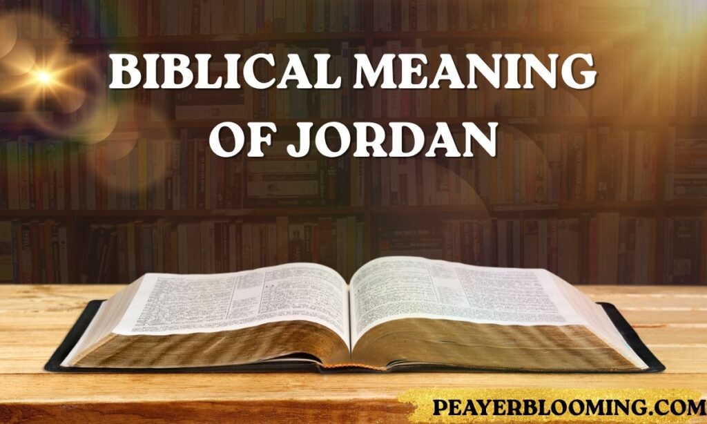 Biblical Meaning of Jordan