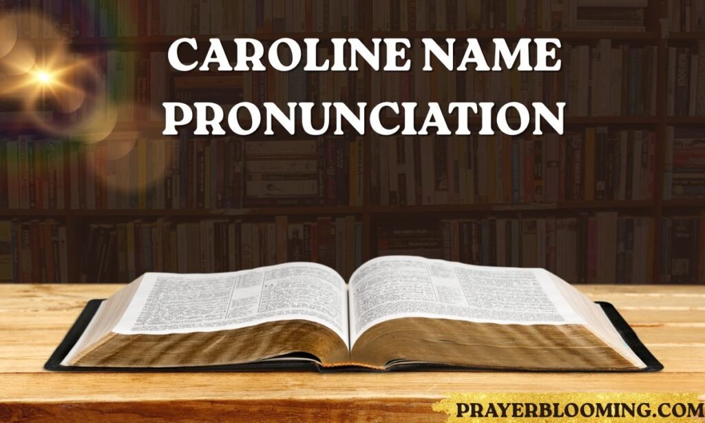 Caroline Name Pronunciation