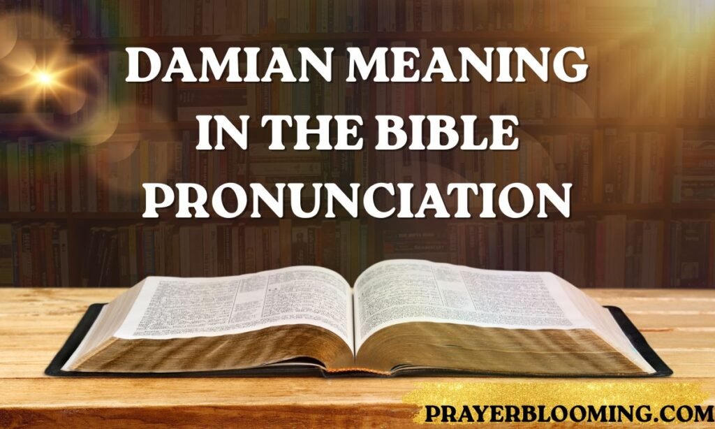 Damian meaning in the bible pronunciation