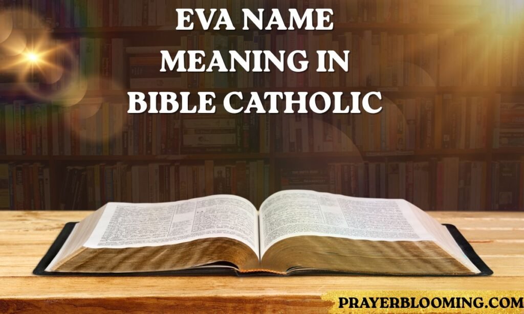 Eva Name Meaning in Bible Catholic
