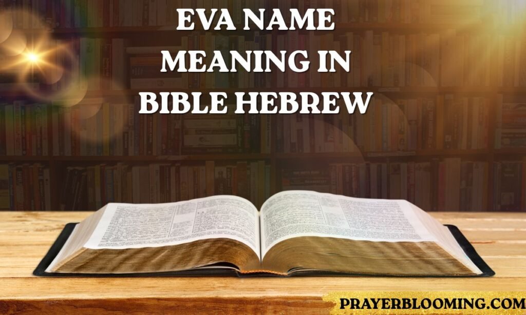 Eva Name Meaning in Bible Hebrew
