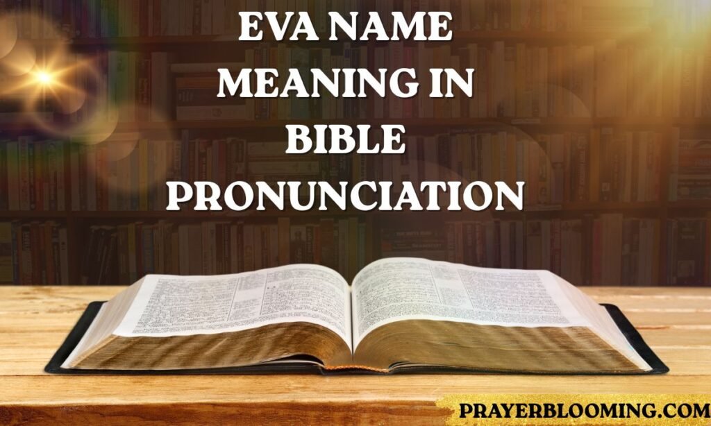 Eva Name Meaning in Bible Pronunciation
