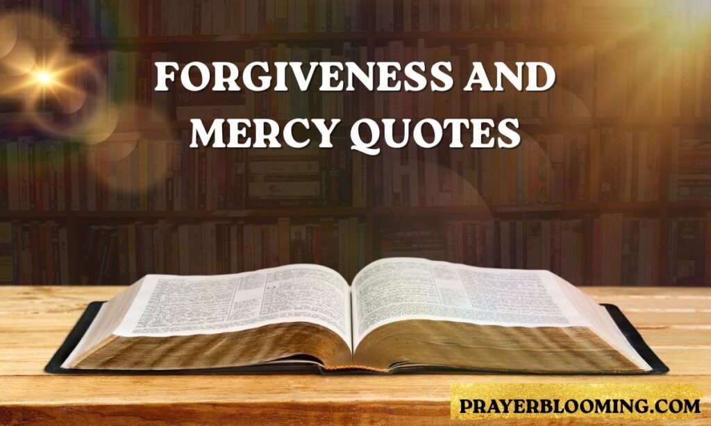 Forgiveness and Mercy Quotes