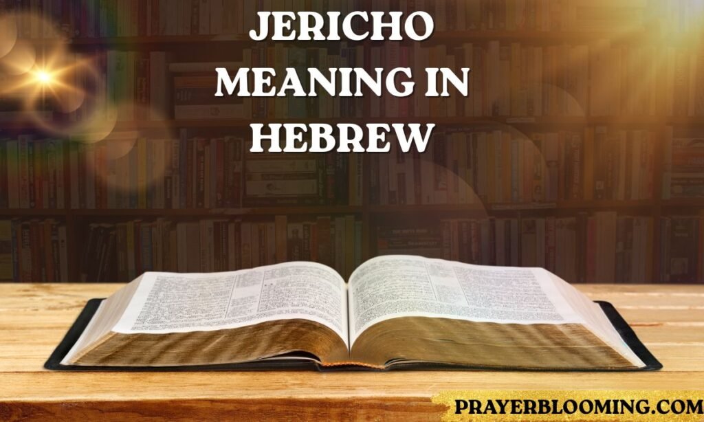 Jericho meaning in Hebrew