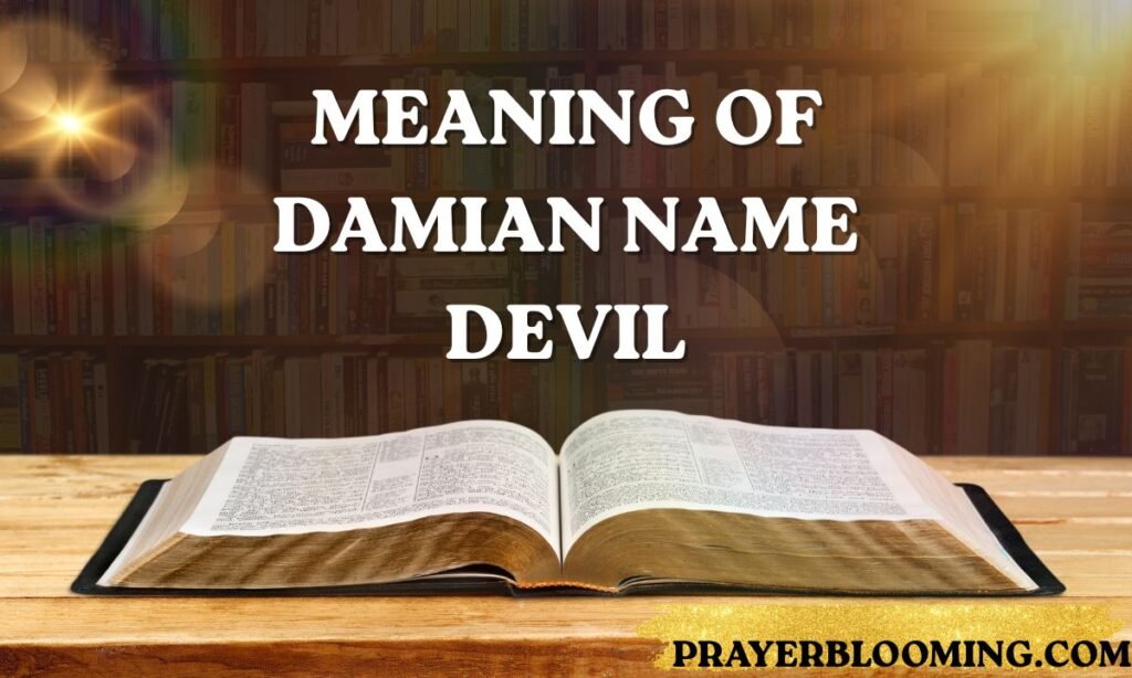 Meaning of Damian name devil