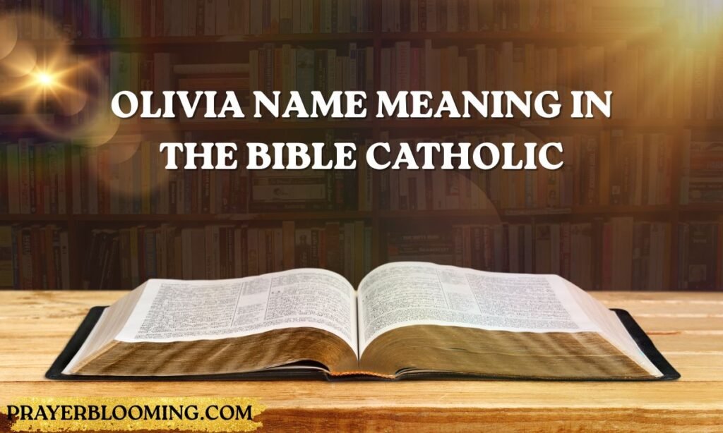 Olivia Name Meaning in the Bible Catholic