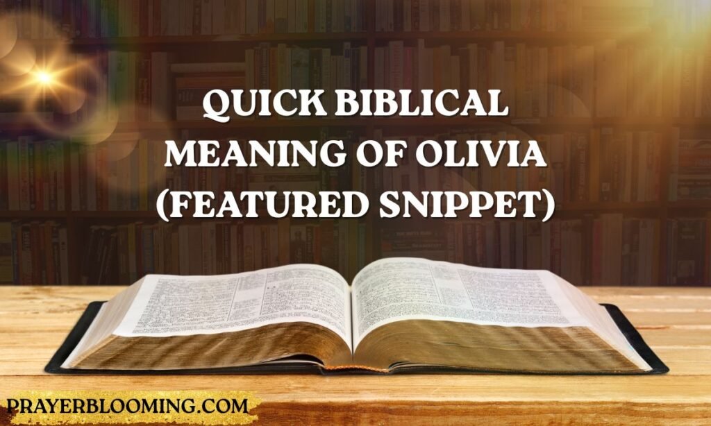 Quick Biblical Meaning of Olivia (Featured Snippet)