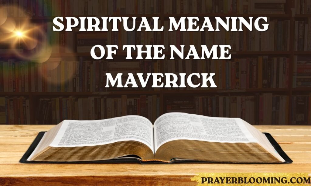 Spiritual Meaning of the Name Maverick