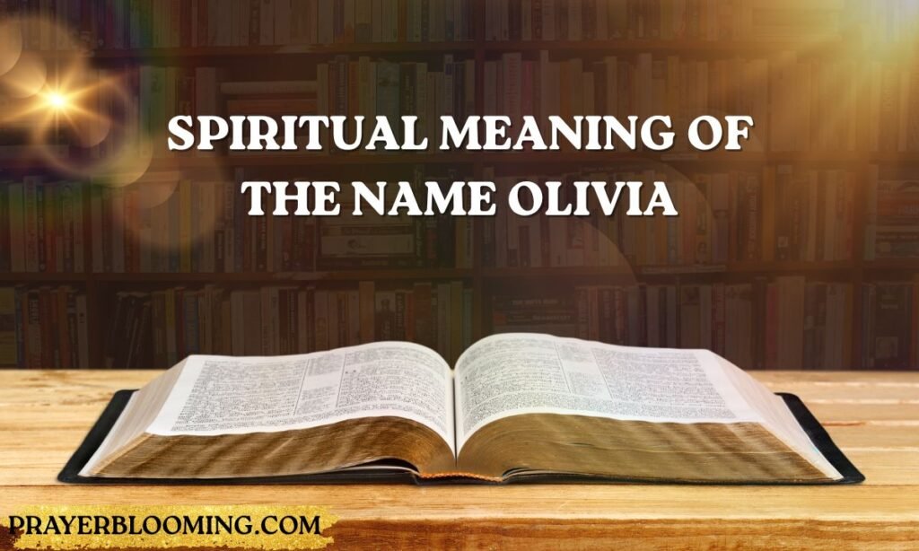 Spiritual Meaning of the Name Olivia
