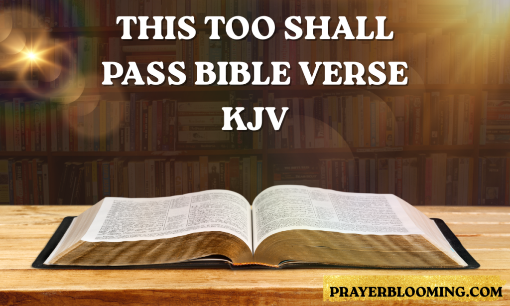 This too shall pass Bible verse KJV