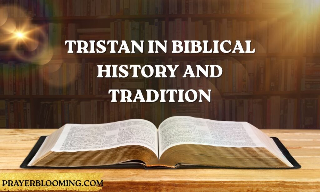 Tristan in Biblical History and Tradition
