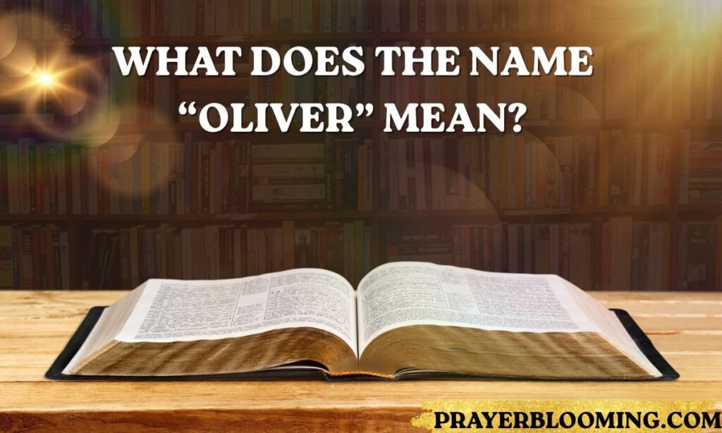 What Does the Name “Oliver” Mean