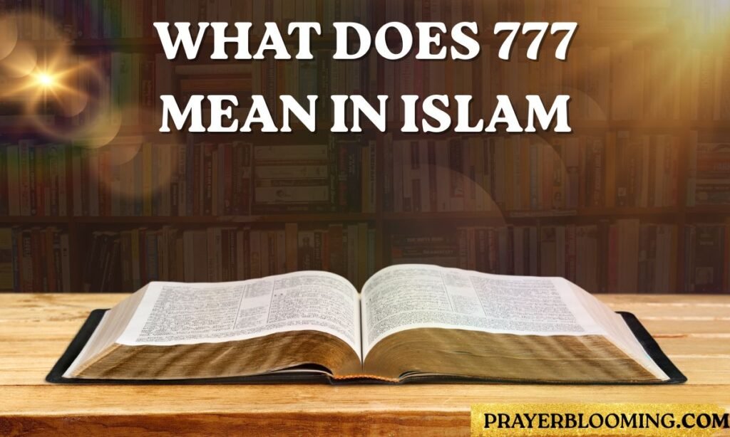 What does 777 mean in Islam