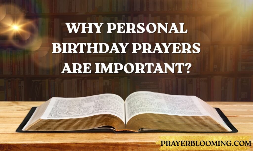 Why Personal Birthday Prayers Are Important