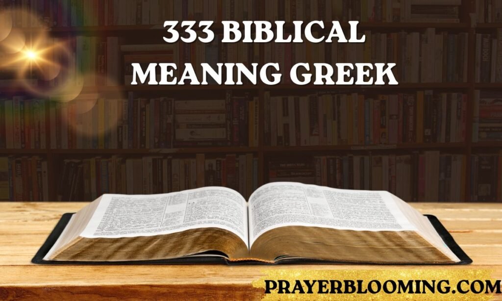 333 Biblical Meaning Greek