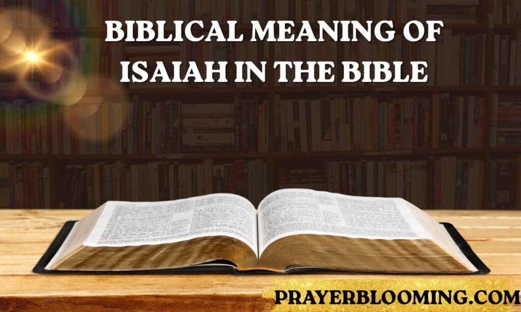 Biblical Meaning of Isaiah in the Bible
