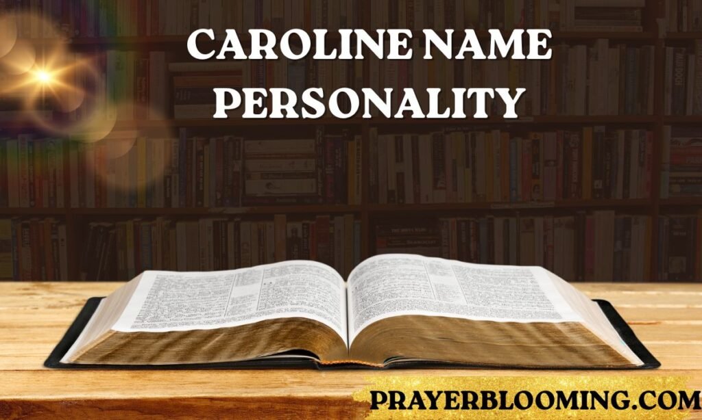 Caroline Name Personality