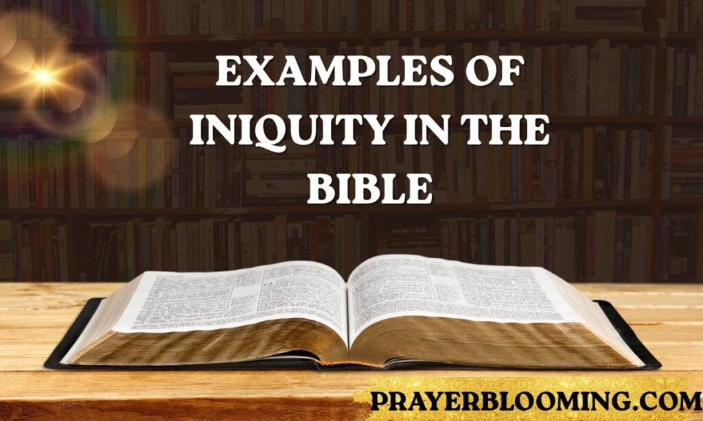 Examples of Iniquity in the Bible