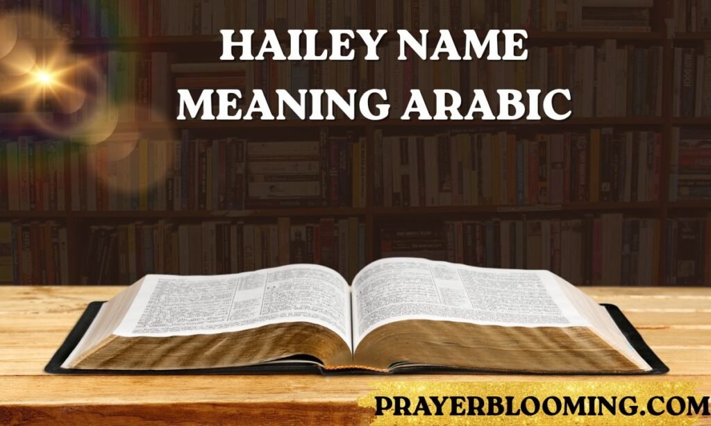 Hailey Name Meaning Arabic