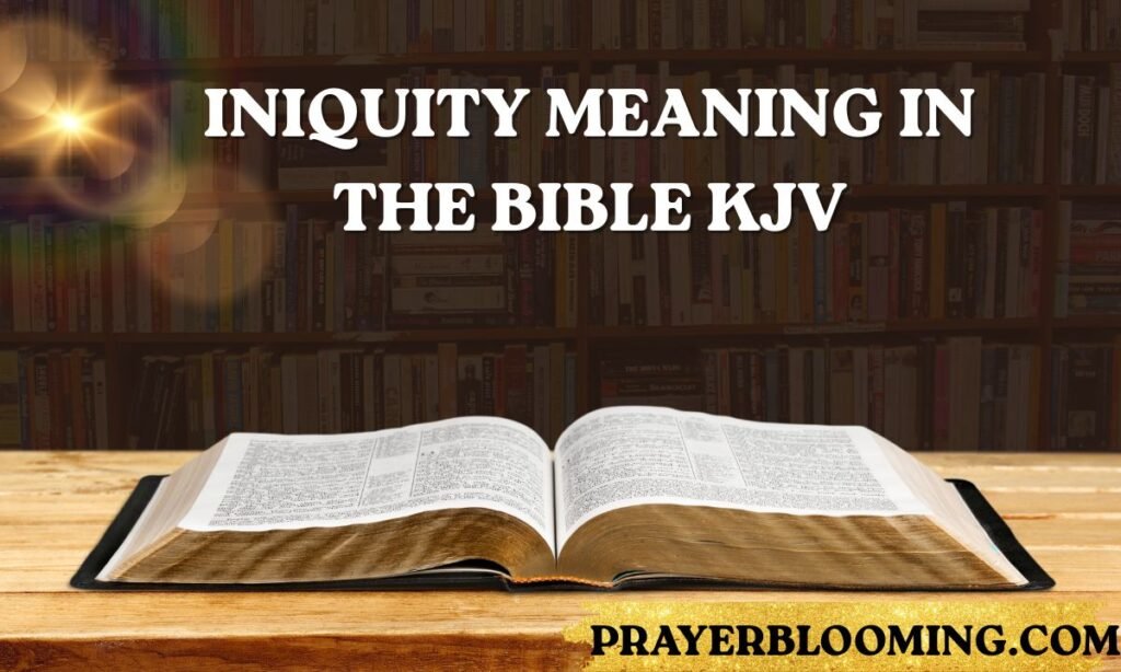 Iniquity Meaning in the Bible KJV