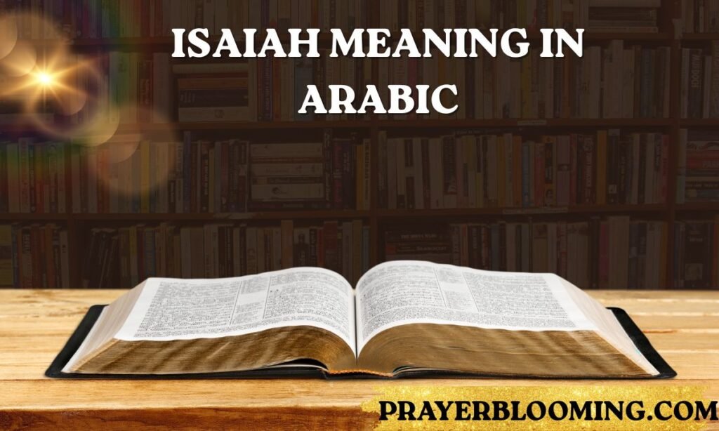 Isaiah Meaning in Arabic