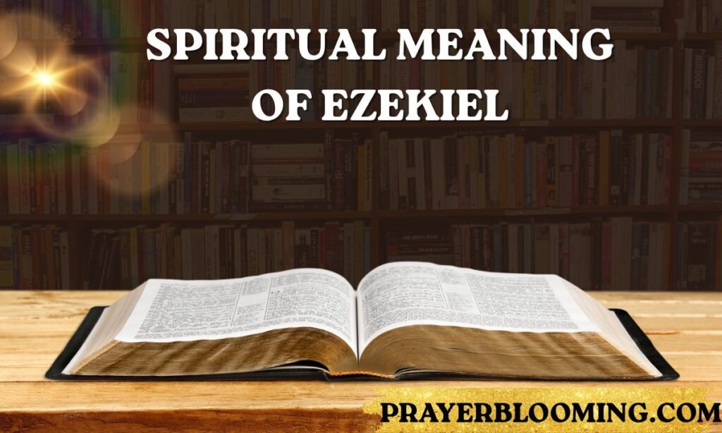 Spiritual Meaning of Ezekiel