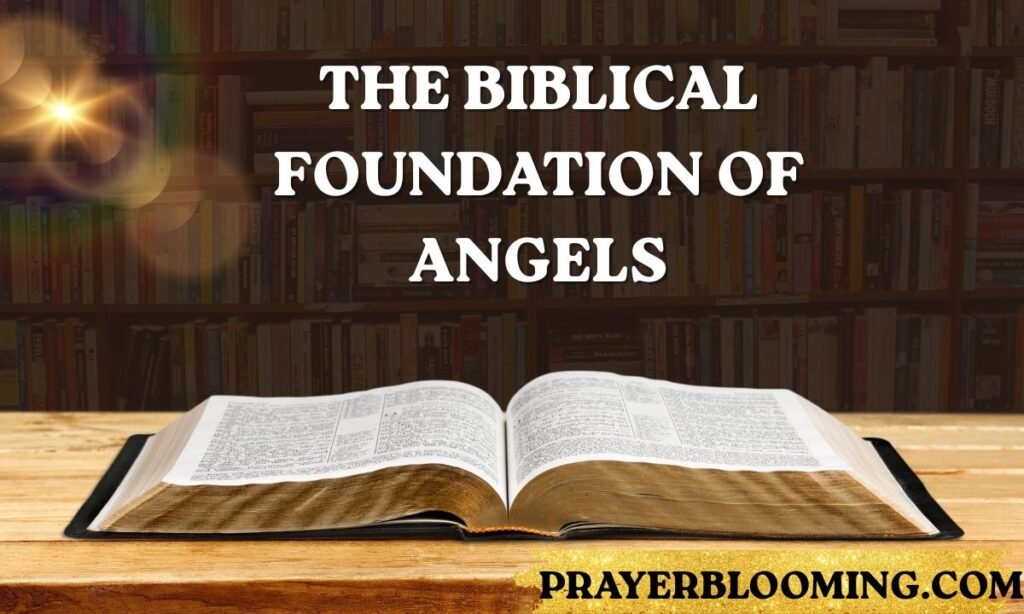 The Biblical Foundation of Angels