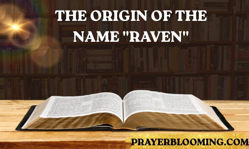 The Origin of the Name Raven