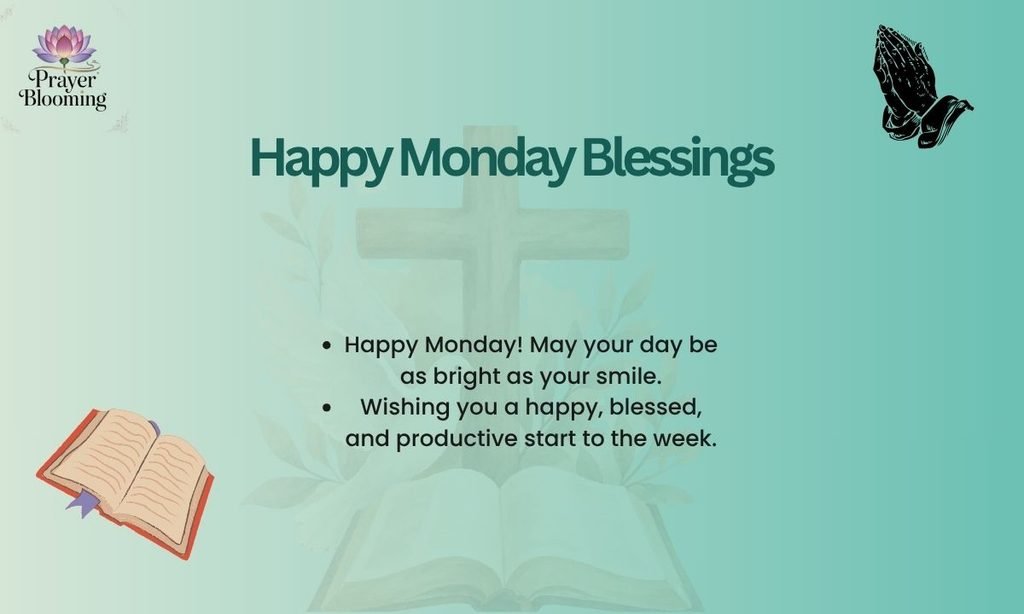 Happy Monday Blessings