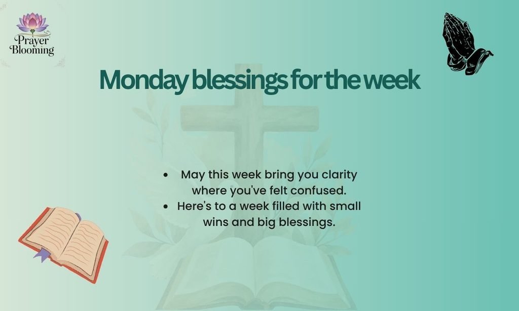 Monday blessings for the week