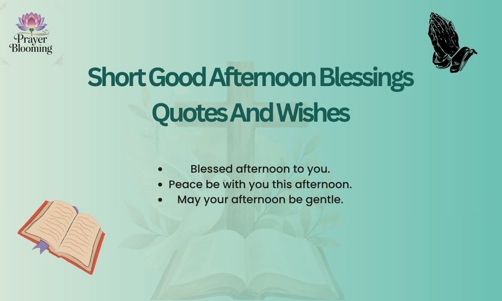 Short Good Afternoon Blessings Quotes And Wishes