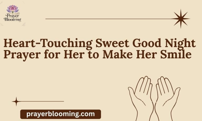 Heart-Touching Sweet Good Night Prayer for Her to Make Her Smile