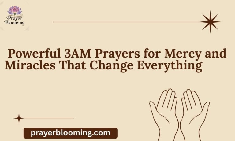_Powerful 3AM Prayers for Mercy and Miracles That Change Everything