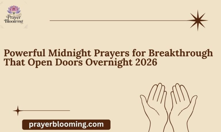 Powerful Midnight Prayers for Breakthrough That Open Doors Overnight 2026
