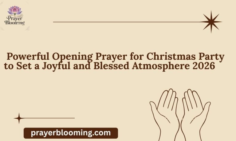 _Powerful Opening Prayer for Christmas Party to Set a Joyful and Blessed Atmosphere 2026