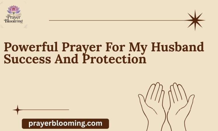 Powerful Prayer For My Husband Success And Protection