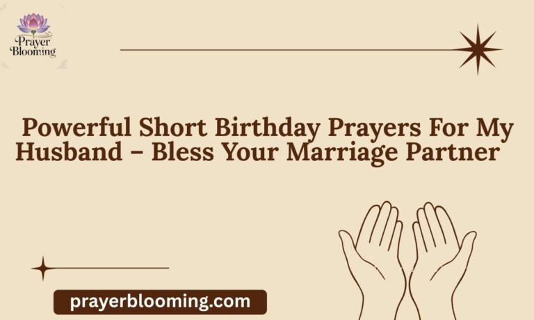 _Powerful Short Birthday Prayers For My Husband – Bless Your Marriage Partner