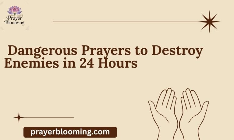 _Dangerous Prayers to Destroy Enemies in 24 Hours