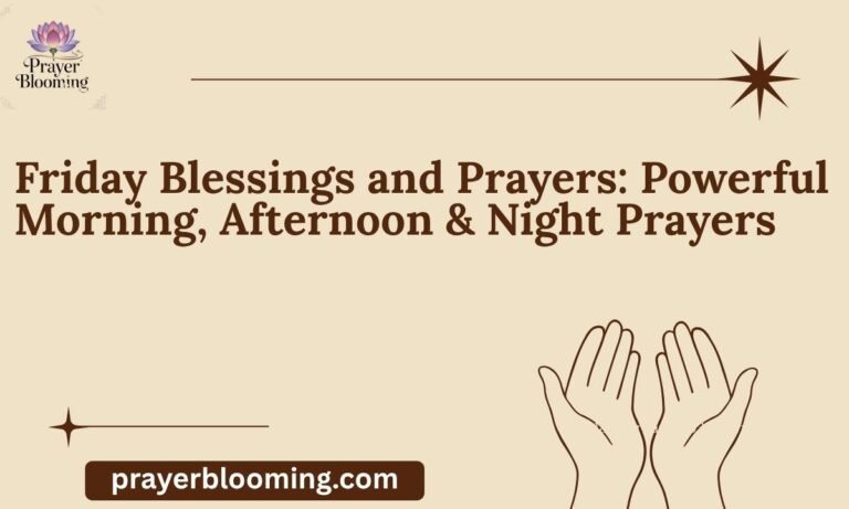 Friday Blessings and Prayers Powerful Morning, Afternoon & Night Prayers