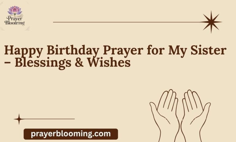 Happy Birthday Prayer for My Sister – Blessings & Wishes